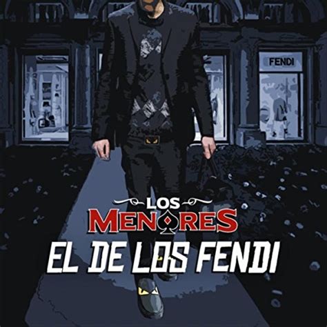 los fendi los menores letra